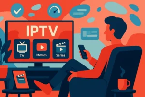 Les Meilleurs Abonnements IPTV en 2025 : Guide Ultime pour Choisir le Bon Service